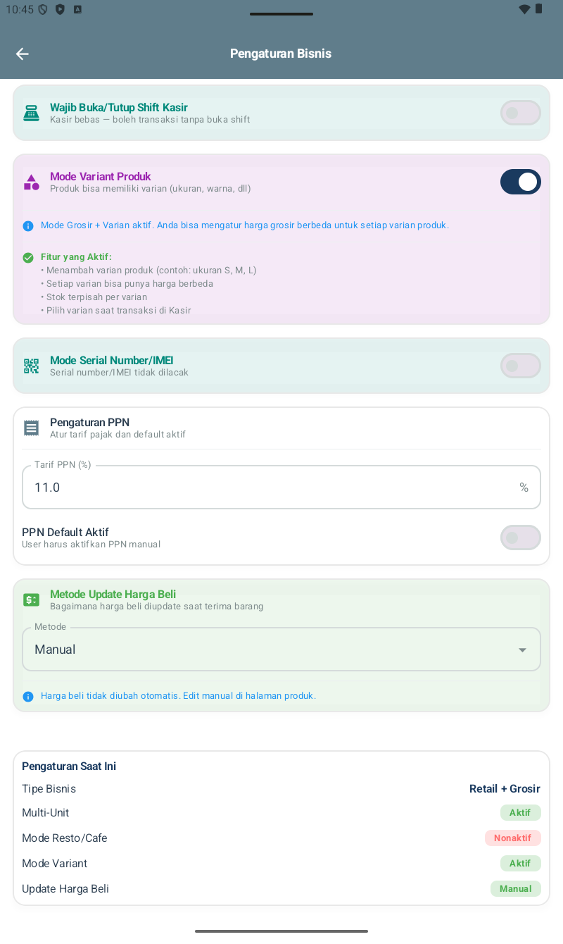 Pengaturan Bisnis bagian bawah — Pengaturan PPN (Tarif PPN 11.0%, PPN Default Aktif off), Metode Update Harga Beli (Manual — Harga beli tidak diubah otomatis, edit manual di halaman produk), summary Pengaturan Saat Ini (Tipe Bisnis: Retail + Grosir, Multi-Unit Aktif, Mode Resto/Cafe Nonaktif, Mode Variant Aktif, Update Harga Beli Manual)