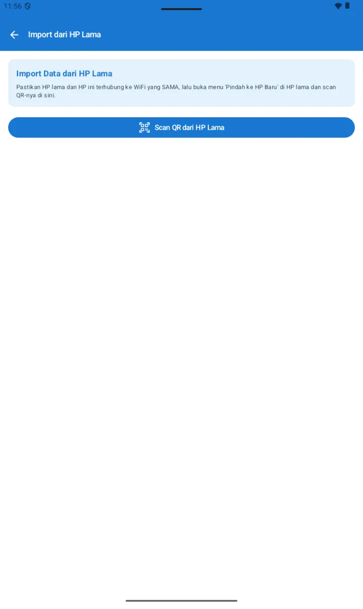 Halaman Import dari HP Lama dengan banner Import Data dari HP Lama Pastikan HP lama dan HP ini terhubung ke WiFi yang SAMA, lalu buka menu Pindah ke HP Baru di HP lama dan scan QR-nya di sini, tombol Scan QR dari HP Lama