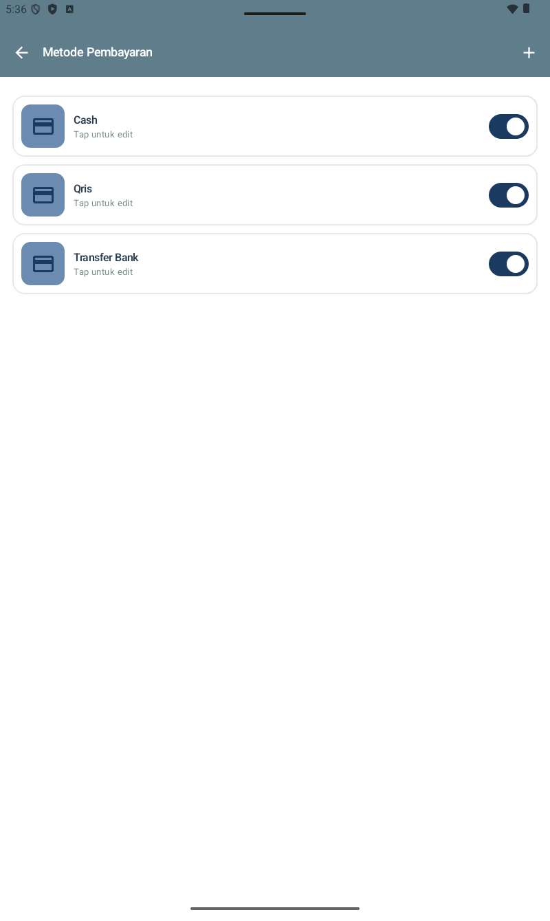 Halaman Metode Pembayaran — list metode default Tunai, QRIS, Transfer Bank, Kartu Debit/Kredit dengan toggle aktif/non-aktif. (+) di kanan atas untuk metode kustom