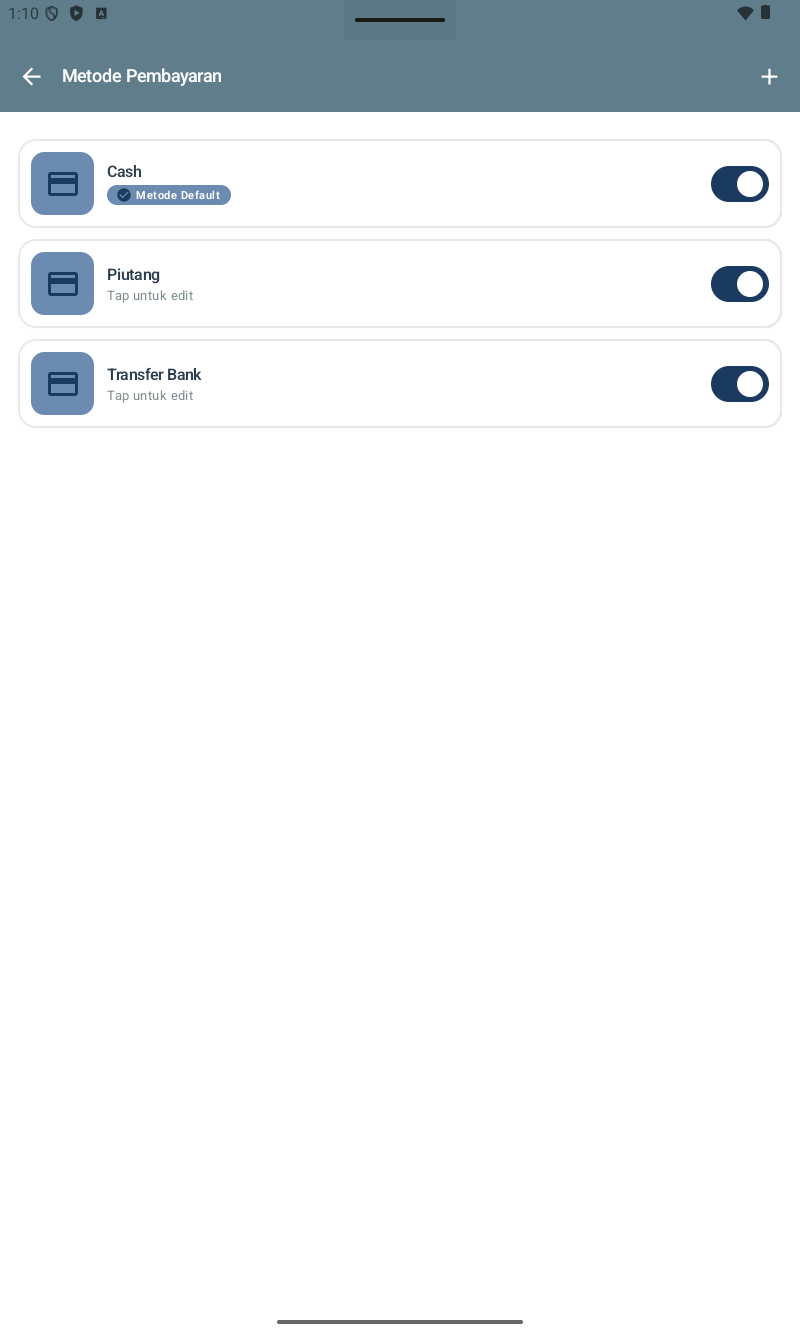 Halaman Metode Pembayaran โ header navy. List 3 metode default semua aktif (toggle ON): Cash dengan badge cyan 'Metode Default', Piutang dengan keterangan 'Tap untuk edit', Transfer Bank dengan 'Tap untuk edit'. (+) di pojok kanan atas header untuk tambah metode baru.