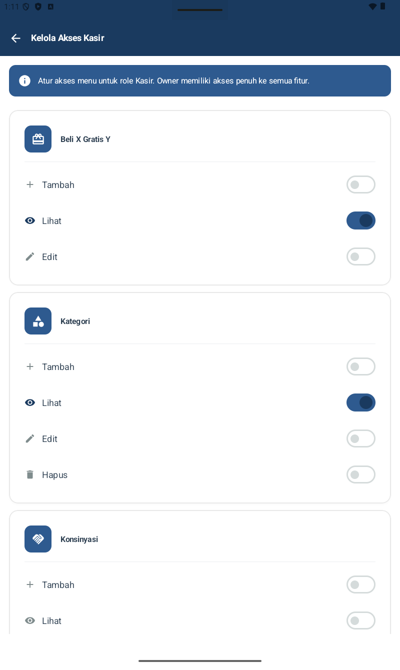 Halaman Kelola Akses Kasir — header navy. Info banner biru: 'Atur akses menu untuk role Kasir. Owner memiliki akses penuh ke semua fitur.' List menu dengan toggle granular per CRUD: Beli X Gratis Y (Tambah off, Lihat on, Edit off), Kategori (Tambah off, Lihat on, Edit off, Hapus off), Konsinyasi (Tambah off, Lihat on dst.)
