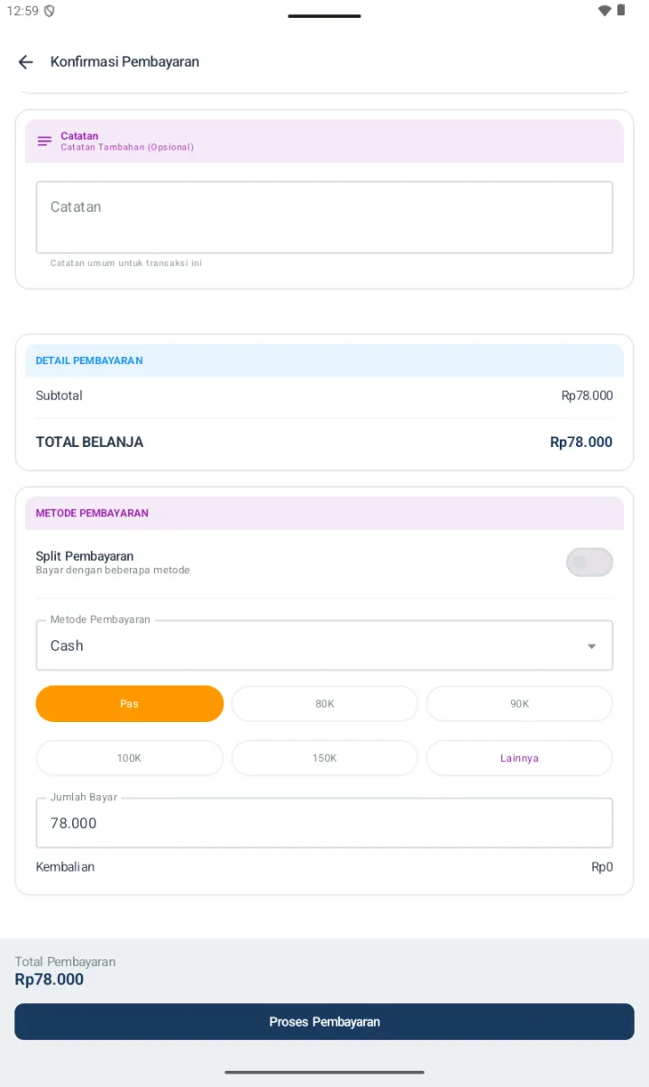 Bagian bawah Konfirmasi Pembayaran: Catatan, Detail Pembayaran, Metode Pembayaran dengan quick amount, dan tombol Proses Pembayaran